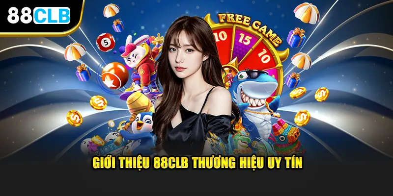 Thông tin tổng quan nhất về trang 88clb